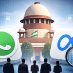 सुप्रीम कोर्ट की सख्ती: मेटा–व्हाट्सऐप को चेतावनी, निजता से समझौता नहीं चलेगा, अन्यथा देश छोड़ दे